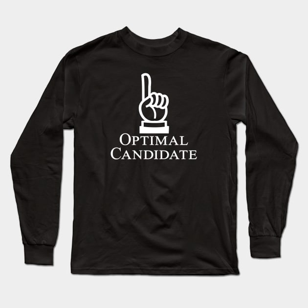 Optimal Candidate - white text pointing up Long Sleeve T-Shirt by Jo-and-Co